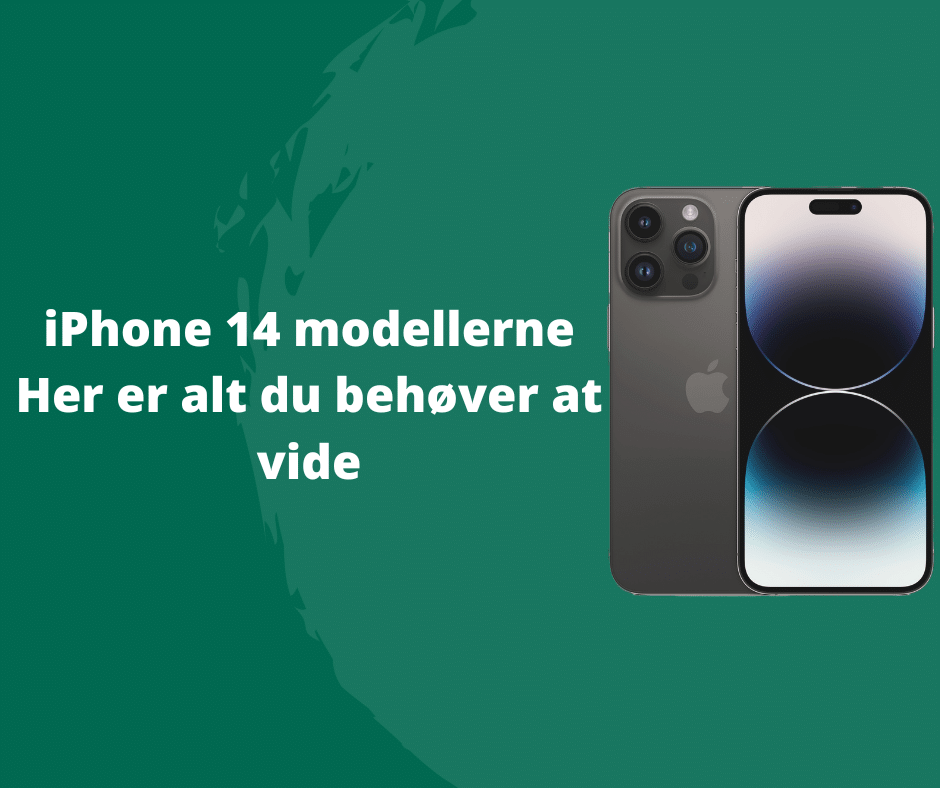 iPhone 14 modellerne: Her er hvad du behøver at vide